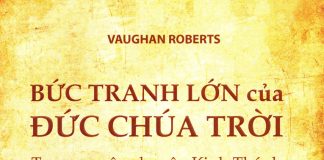 UB. CDGD: BỨC TRANH LỚN CỦA ĐỨC CHÚA TRỜI