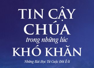 Sách: Tin Cậy Chúa Trong Những Lúc Khó Khăn (Phần 1)