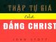 UB.CĐGD – Sách: Thập Tự Giá Của Đấng Christ