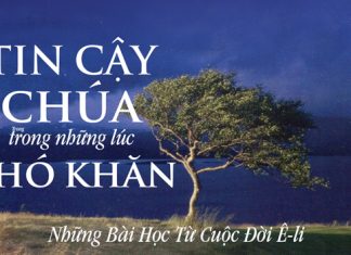 Sách: Tin Cậy Chúa Trong Những Lúc Khó Khăn (phần 3)