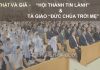 Thật và Giả – “Hội Thánh Đức Chúa Trời” và Tà Giáo “Đức Chúa Trời Mẹ” (Phần Cuối)