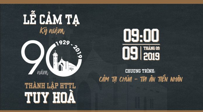 Chương Trình Lễ Cảm Tạ Chúa 90 Năm Thành Lập HTTL Tuy Hòa