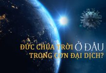Đức Chúa Trời Ở Đâu Trong Cơn Đại Dịch?