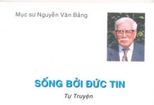 Ủy Ban CĐGD: Giới Thiệu Sách “Sống Bởi Đức Tin” – Tự Truyện Của MS Nguyễn Văn Bảng