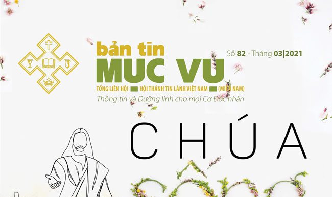 “Chúa Sống Vì Tôi” – Bản Tin Mục Vụ Số 82
