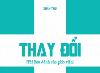 Tài liệu giáo viên Thánh Kinh Hè 2021 – THAY ĐỔI