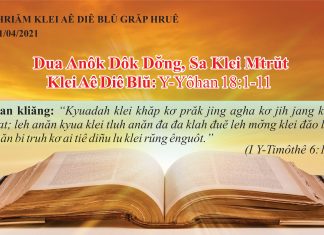Dua Anôk Dôk Dơ̆ng, Sa Klei Mtrŭt – 1/4/2021