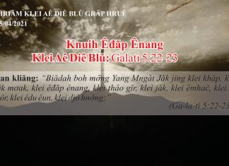 Knuih Êđăp Ênang – 5/4/2021