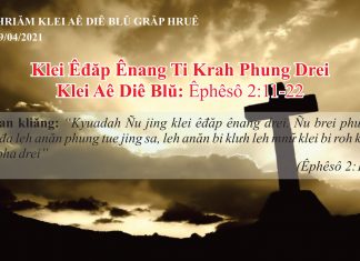 Klei Êđăp Ênang Ti Krah Phung Drei – 9/4/2021