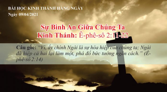 Sự Bình An Giữa Chúng Ta – 9/4/2021