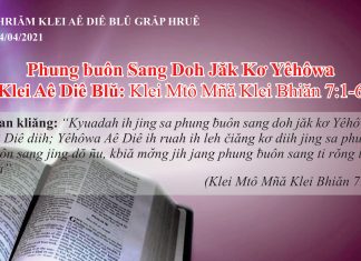 Phung ƀuôn Sang Doh Jăk Kơ Yêhôwa – 14/4/2021