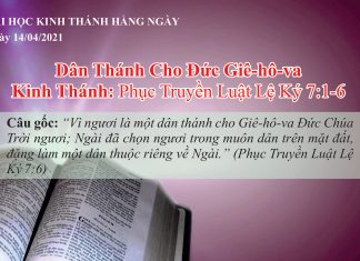 Dân Thánh Cho Đức Giê-hô-va – 14/4/2021