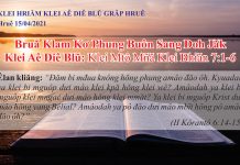 Bruă Klam Kơ Phung Ƀuôn Sang Doh Jăk – 15/4/2021