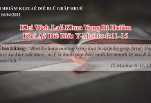 Klei Wah Lač Khua Yang Bi Hriăm – 16/4/2021