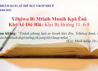 Yêhôwa Bi Mtlaih Mnuih Kpă Ênô – 18/4/2021