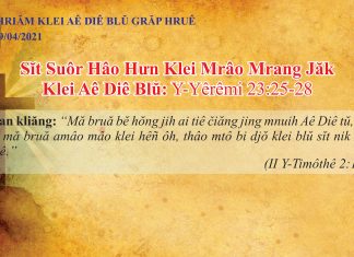 Sĭt Suôr Hâo Hưn Klei Mrâo Mrang Jăk – 19/4/2021