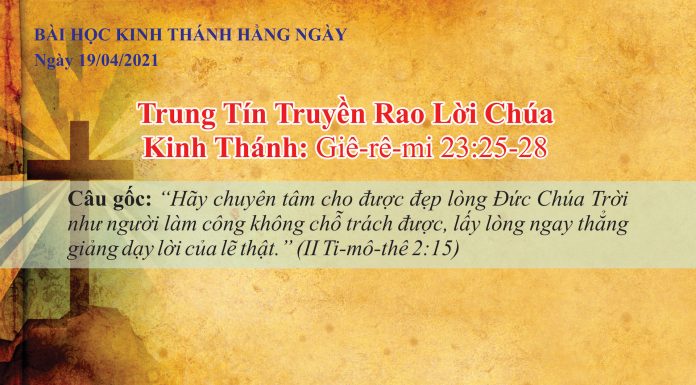 Trung Tín Truyền Rao Lời Chúa – 19/4/2021