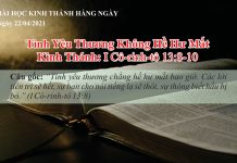 Tình Yêu Thương Không Hề Hư Mất – 22/4/2021