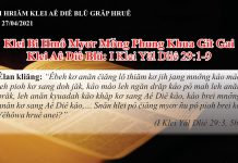 Klei Bi Hmô Myơr Mơ̆ng Phung Khua Gĭt Gai – 27/4/2021
