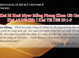 Klei Bi Hmô Myơr Mơ̆ng Phung Khua Gĭt Gai – 27/4/2021