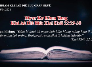 Myơr Kơ Khua Yang – 30/4/2021