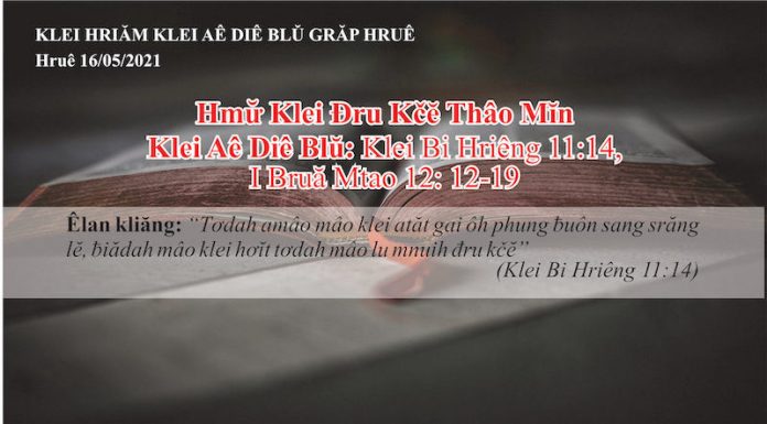 Hmư̆ Klei Đru Kčĕ Thâo Mĭn – 16/5/2021