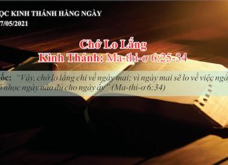 Chớ Lo Lắng – 17/5/2021