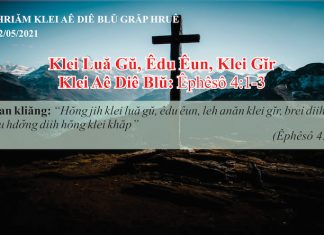 Klei Luă Gŭ, Êdu Êun, Klei Gĭr – 2/5/2021