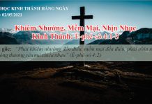 Khiêm Nhường, Mềm Mại, Nhịn Nhục – 2/5/2021