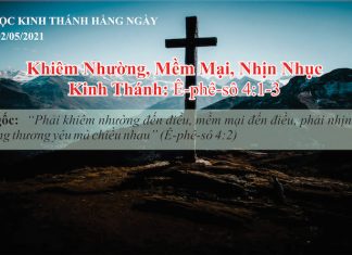 Khiêm Nhường, Mềm Mại, Nhịn Nhục – 2/5/2021