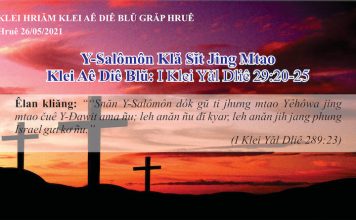 Y-Salômôn Klă Sĭt Jing Mtao – 26/5/2021