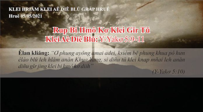 Rup Bi Hmô Kơ Klei Gĭr Tŭ – 5/5/2021