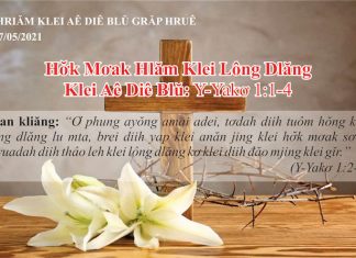 Hơ̆k Mơak Hlăm Klei Lông Dlăng – 7/5/2021