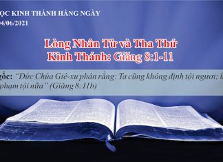 Lòng Nhân Từ và Tha Thứ – 4/6/2021