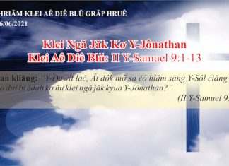 Klei Ngă Jăk Kơ Y-Jônathan – 6/6/2021