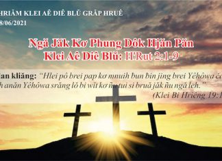 Ngă Jăk Kơ Phung Dôk Hjăn Păn – 8/6/2021