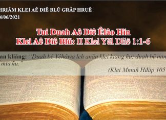Tui Duah Aê Diê Êlâo Hĭn – 24/6/2021