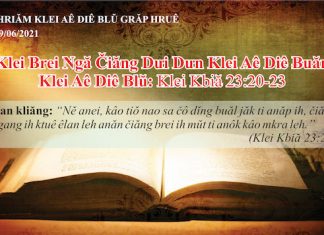 Klei Brei Ngă Čiăng Dưi Dưn Klei Aê Diê Ƀuăn – 29/6/2021