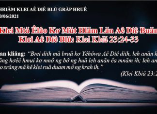 Klei Mtă Êlâo Kơ Mŭt Hlăm Lăn Aê Diê Ƀuăn – 30/6/2021