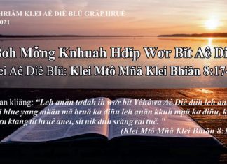 Boh Mơ̆ng Knhuah Hdĭp Wơr Bĭt Aê Diê – 14/7/2021