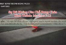Sự Dữ Không Còn Chỗ Dung Chứa – 16/7/2021