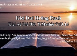 Klei Dưi Hrŏng Ruah – 17/7/2021