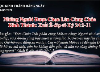 Những Người Được Chọn Lên Cùng Chúa – 30/7/2021