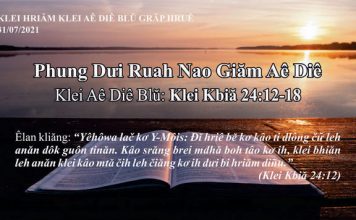Phung Dưi Ruah Nao Giăm Aê Diê – 31/7/2021
