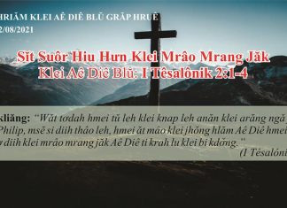 Sĭt Suôr Hiu Hưn Klei Mrâo Mrang Jăk – 2/8/2021
