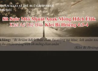 Sĭt Suôr Mtô Mjuăt Anak Mơ̆ng Hđeh Êlăk – 5/8/2021