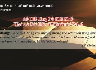 Aê Diê Jing Pô Kiă Kriê – 18/8/2021