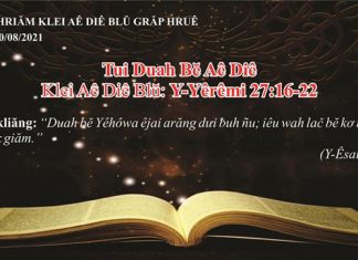 Tui Duah Bĕ Aê Diê – 20/8/2021