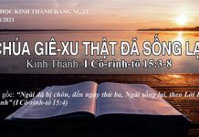 Chúa Giê-xu Thật Đã Sống Lại – 24/8/2021