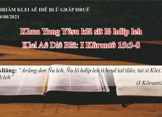 Khua Yang Yêsu klă sĭt lŏ hdĭp leh – 24/8/2021